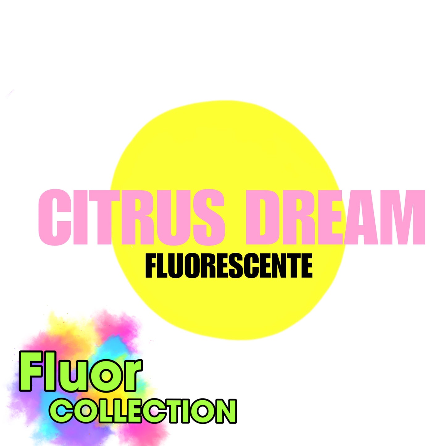 Citrus dream FLUORESCENTE 20g